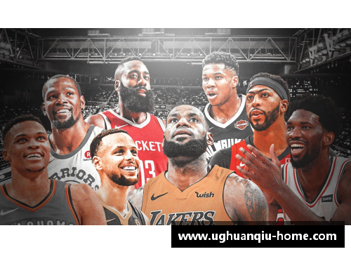 ug环球官网NBA火：超级明星的光辉与队伍的荣耀